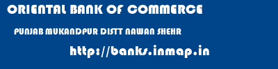 ORIENTAL BANK OF COMMERCE  PUNJAB MUKANDPUR DISTT NAWAN SHEHR    banks information 